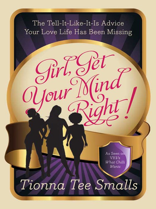 Title details for Girl, Get Your Mind Right! by Tionna Tee Smalls - Available